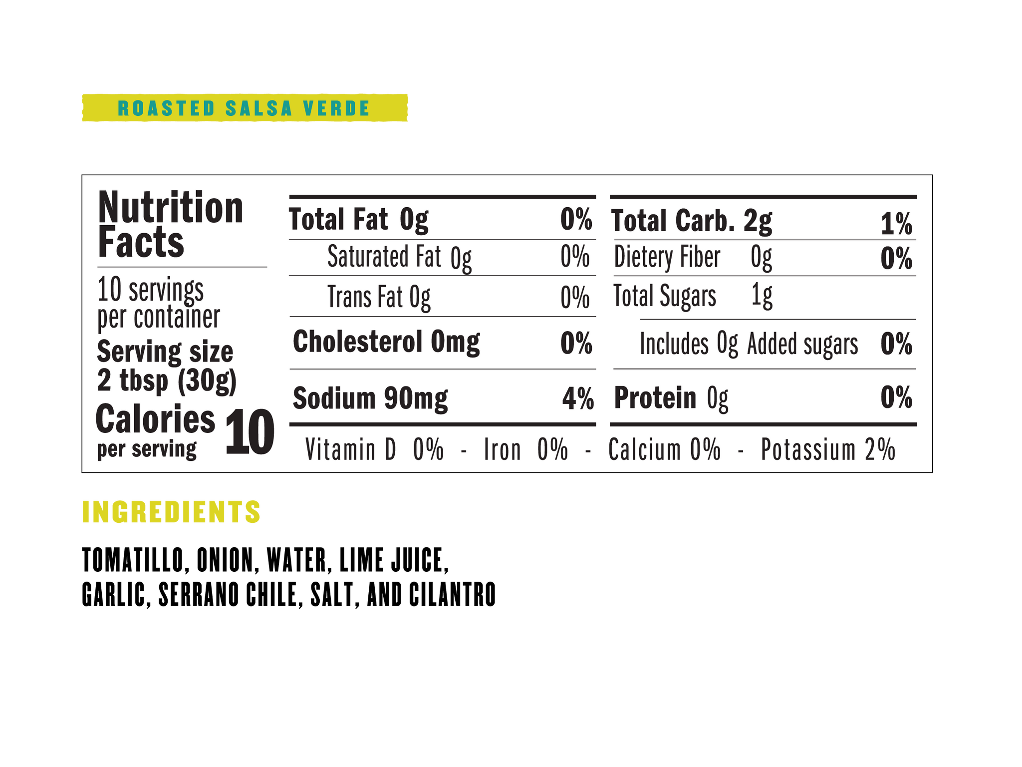 Nutrition Facts: 10 servings per container. Serving size 2 tbsp. Calories per serving 10